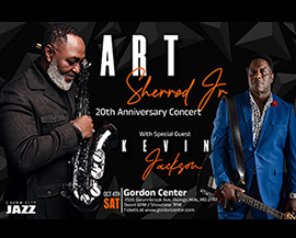 Art Sherrod and Kevin Jackson at The Gordon Center flyer
