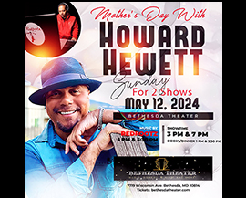 Mothers Day with Howard Hewett at Bethesda Theater flyer