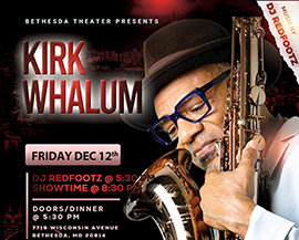 Kirk Whalum at Bethesda Theater flyer