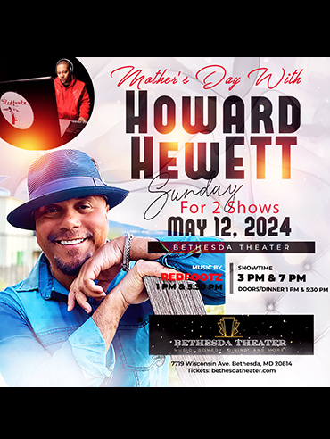 Mothers Day with Howard Hewett at Bethesda Theater flyer